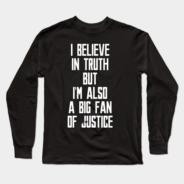 Big Fan of Justice Long Sleeve T-Shirt by FOGdark